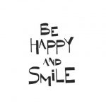 be happy smile